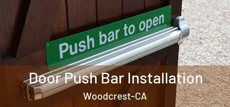  Door Push Bar Installation Woodcrest-CA