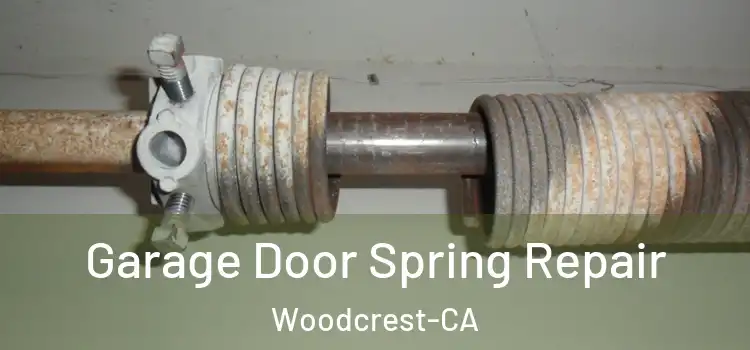 Garage Door Spring Repair Woodcrest-CA
